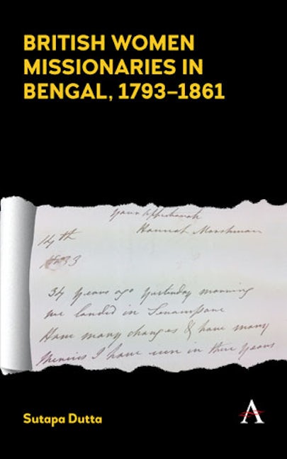 Book cover image for British Women Missionaries in Bengal, 1793–1861 ISBN: 9781783087266